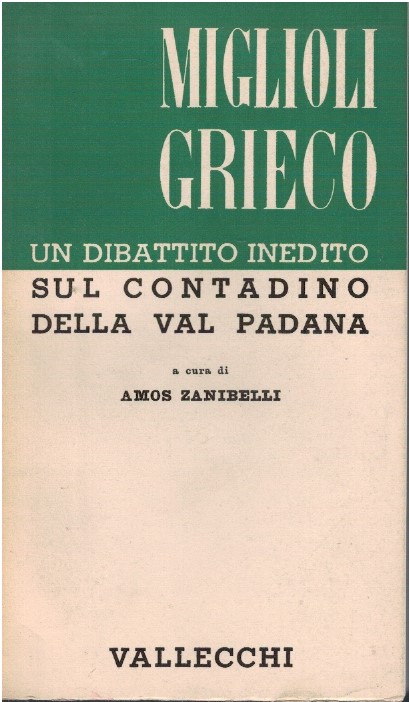 Un dibattito inedito sul contadino della Val Padana - Guido Miglioli, Ruggero