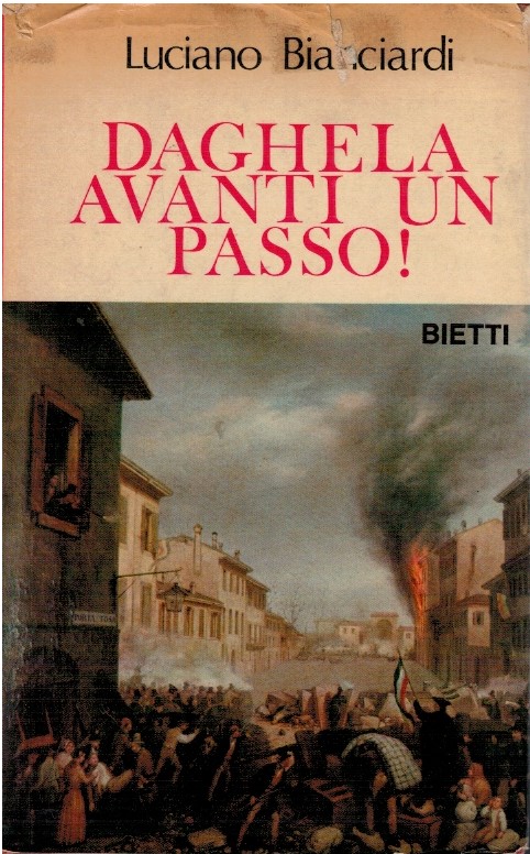 Daghela avanti un passo! - Luciano Bianciardi