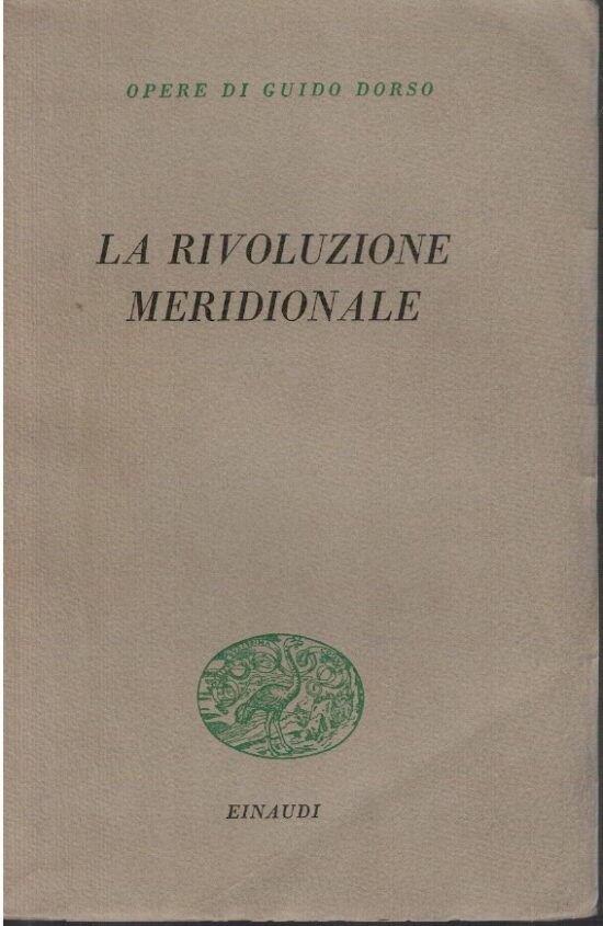 La rivoluzione meridionale - Guido Dorso