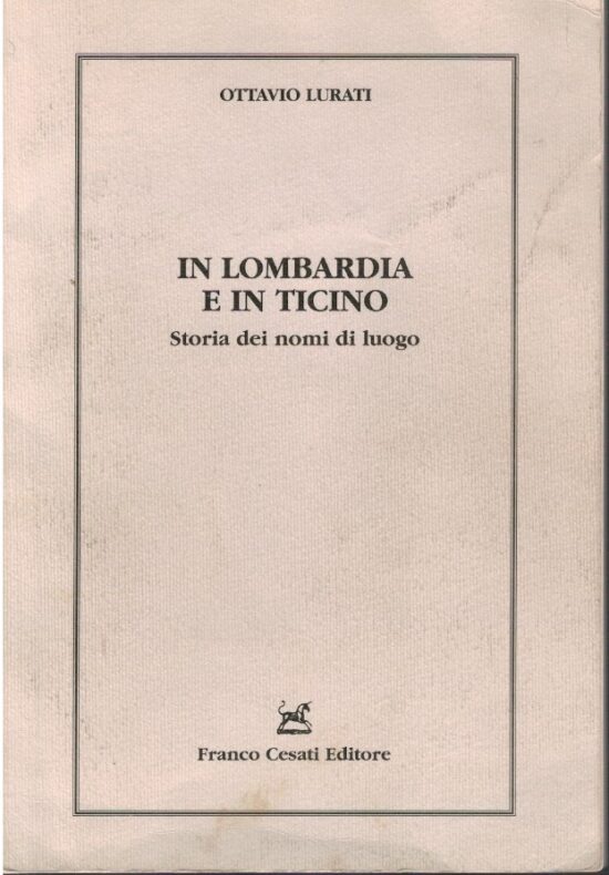 In Lombardia e in Ticino - Ottavio Lurati