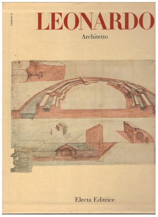 Leonardo architetto - Carlo Pedretti