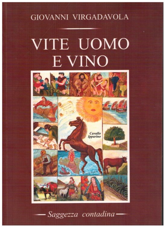 Vite uomo e vino - Giovanni Virgadavola