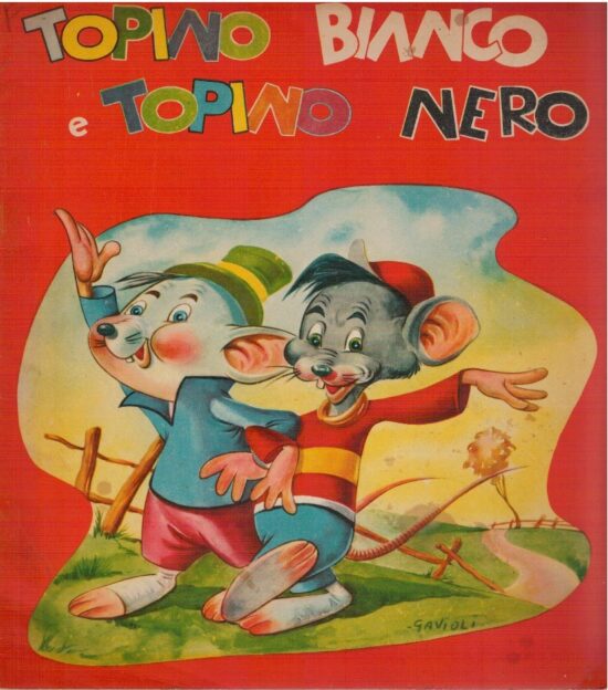 Topino bianco e topino nero - Luigi Gavioli (Illustratore)