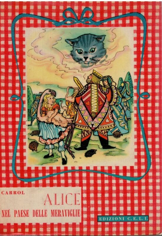 Alice nel paese delle meraviglie - Lewis Carroll