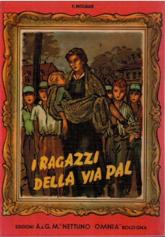 I ragazzi della via Pal - Ferenc Molnar