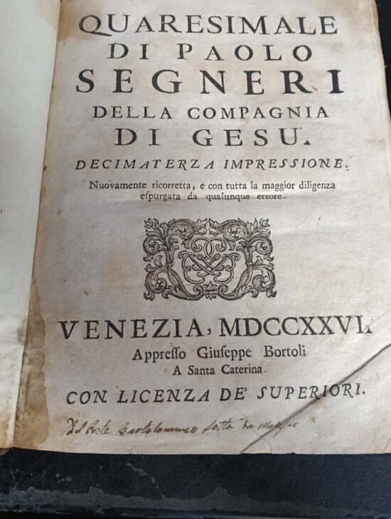 Quaresimale. Dezimaterza impressione. Nouvamente ricoretta. - Paolo Segneri