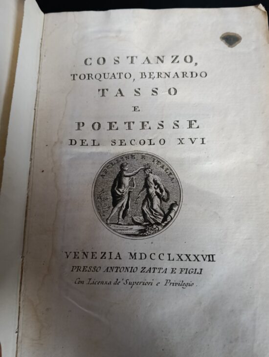 Costanzo, Torquato, Bernardo Tasso e Poetesse del Secolo XVI - Tasso Torquato,