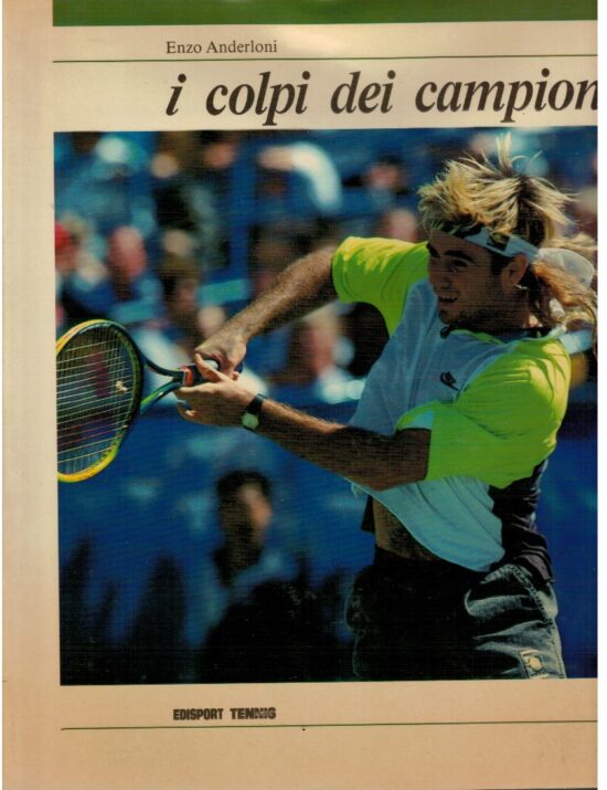 I colpi dei campioni - Enzo Anderloni