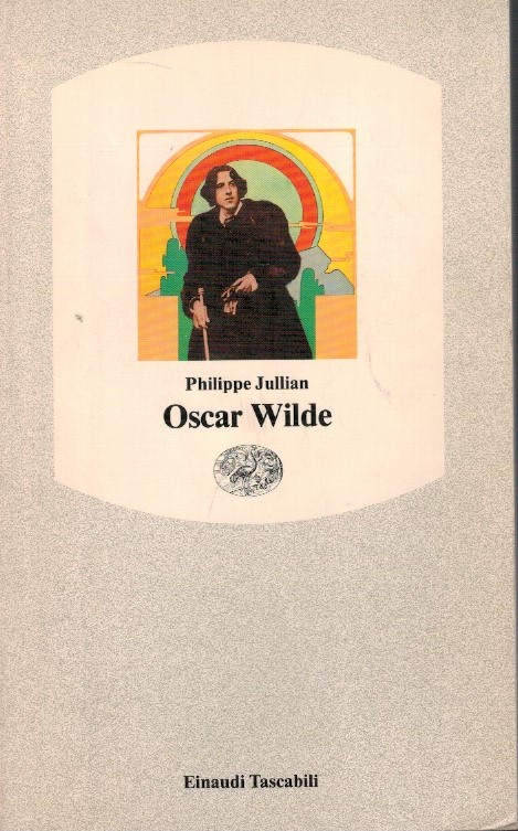 Oscar Wilde - Philippe Jullian