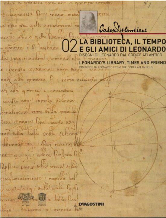 Codex atlanticus. La biblioteca, il tempo e gli amici di Leonardo - Edoardo Vi