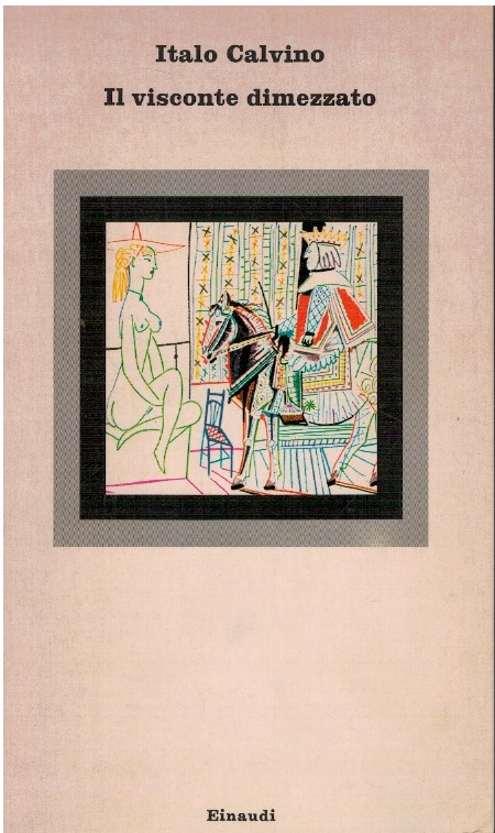 Il visconte dimezzato - Italo Calvino