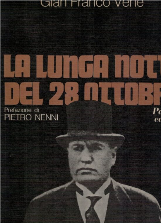 La lunga notte del 28 ottobre - Gian Franco Venè