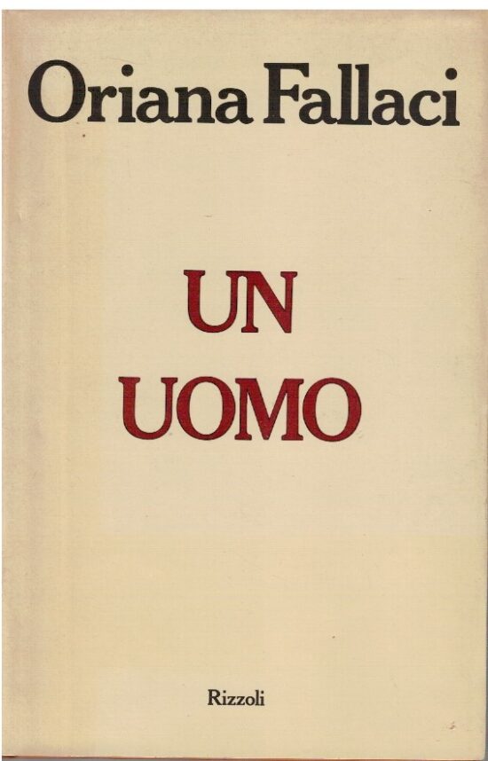 Un uomo - Oriana Fallaci