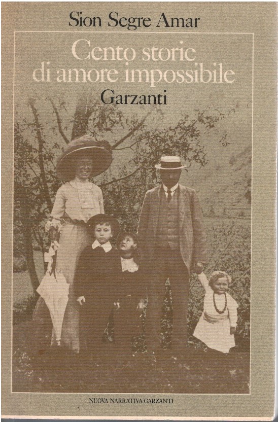 Cento storie di amore impossibile - Sion Segre Amar