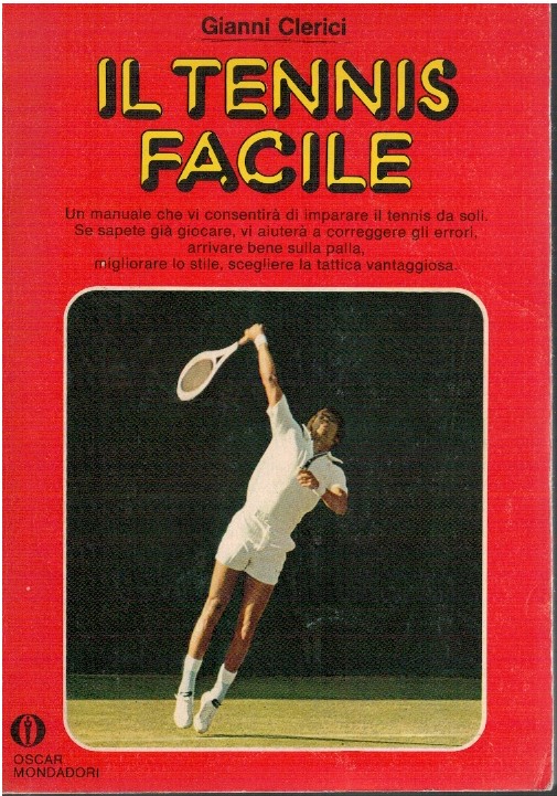 Il tennis facile - Gianni Clerici