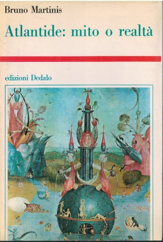 Atlantide: mito e realtà - Bruno Martinis
