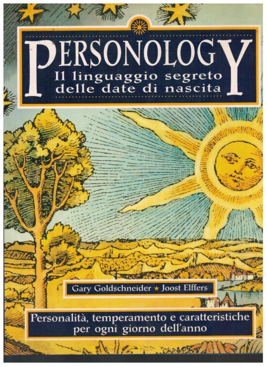 Personology il linguaggio segreto delle date di nascita - Gary Goldschneider,
