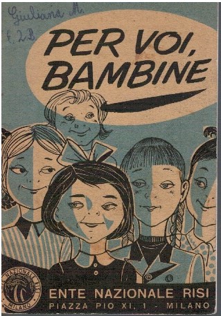 Opuscolo per voi bambine.  Ente nazinale Risi - AA.VV