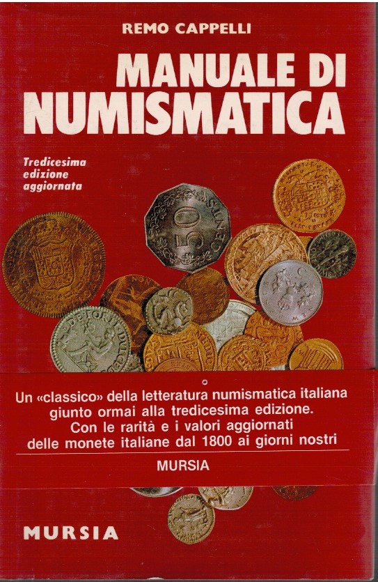 Manuale di numismatica - Remo Cappelli