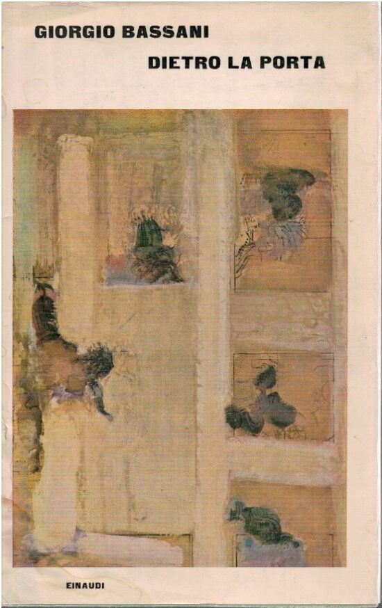 Dietro la porta - Giorgio Bassani