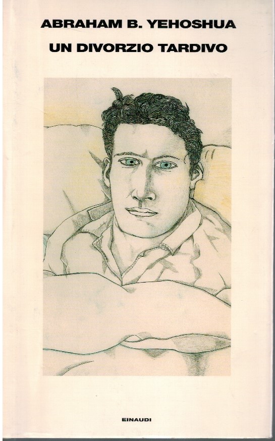 Un divorzio tardivo - Abraham B. Yehoshua