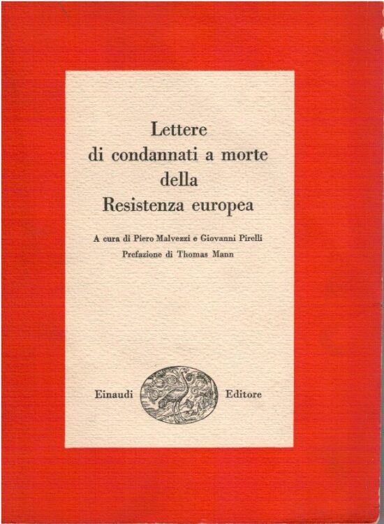 Lettere di condannati a morte della resistenza europea - Piero Malvezzi, Giova