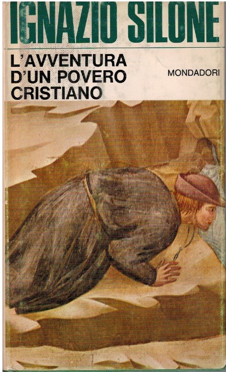 L'avventura d'un povero cristiano - Ignazio Silone