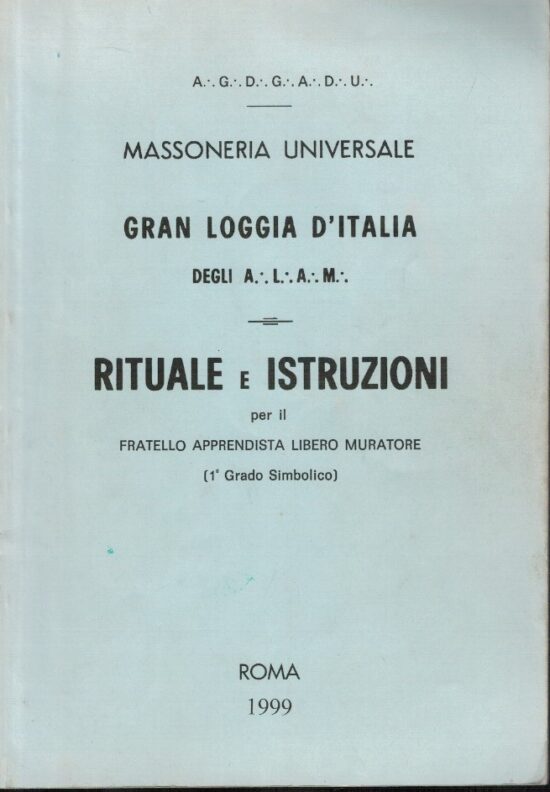 Rituale e istruzioni per il fratello apprendista libero muratore 1 grado simbo