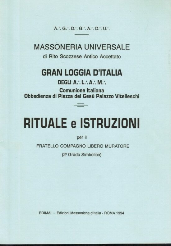 Rituale e istruzioni per il fratello compagno libero muratore 2 grado simbolic