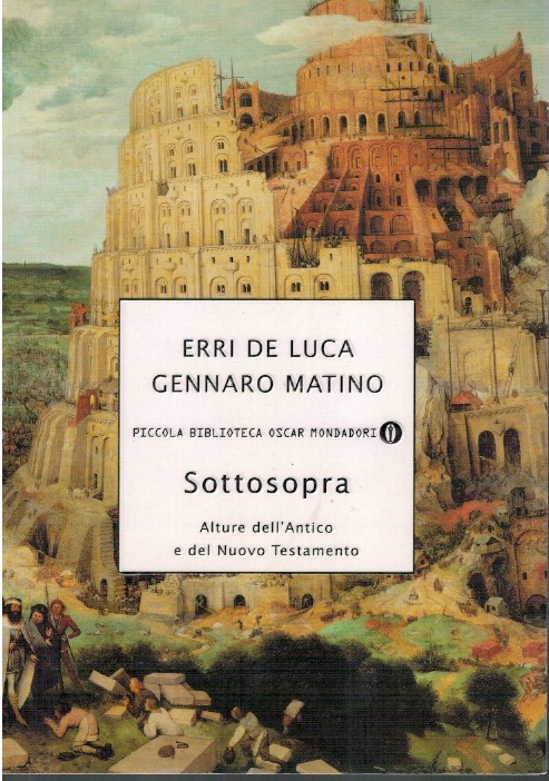 Sottosopra. Alture dell'antico e del nuovo testamento - Erri De Luca, Gennaro