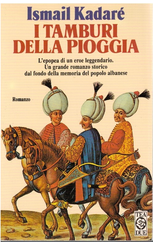 I tamburi della pioggia - Ismail Kadarè