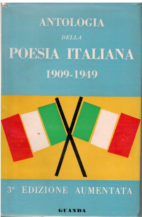 Antologia della poesia italiana 1909-1949 - Giacinto Spagnoletti (a cura di)