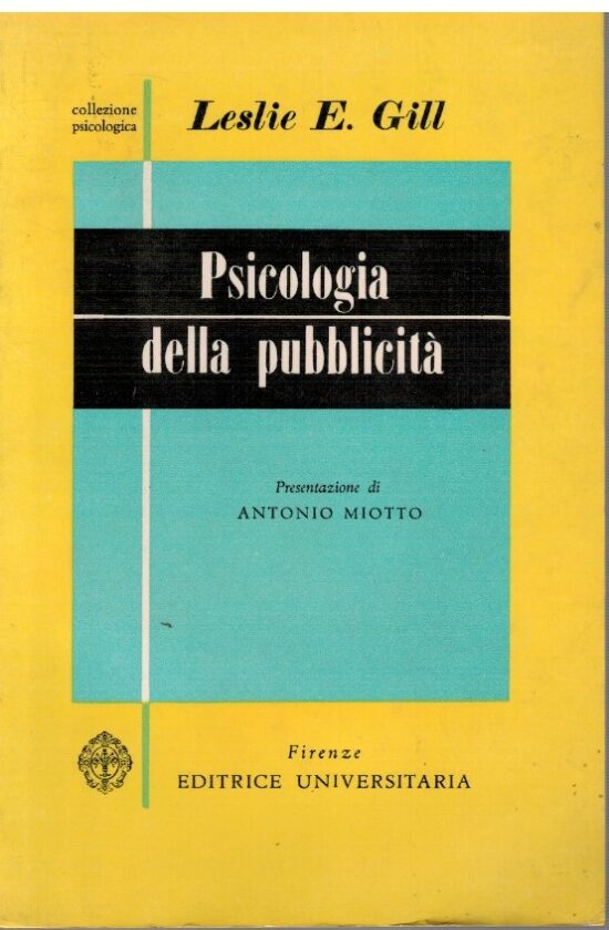 Psicologia della pubblicità - Leslie E. Gill
