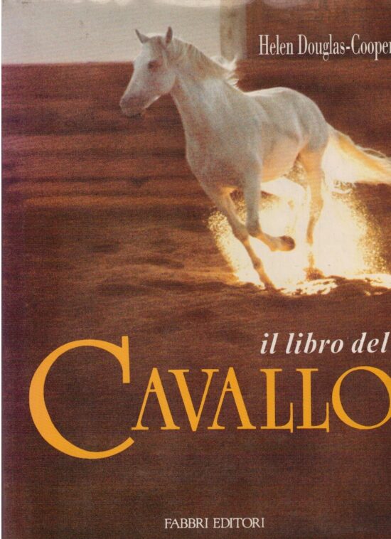 Il libro del cavallo - Helen Douglas-Cooper