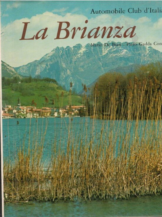 La brianza - Mario De Biasi, Piero Gadda Conti