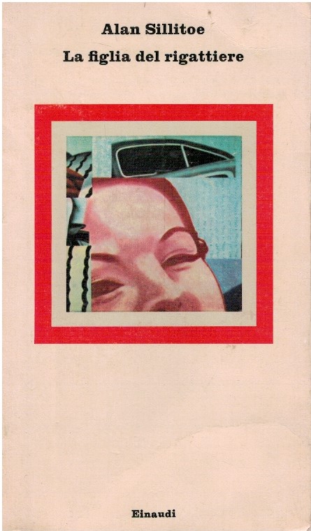 La figlia del rigattiere - Alan Sillitoe