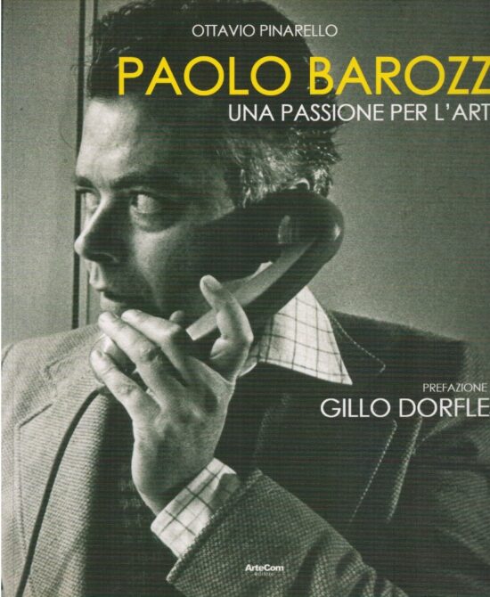 Paolo Barozzi una passione per l'arte - Ottavio Pinarello