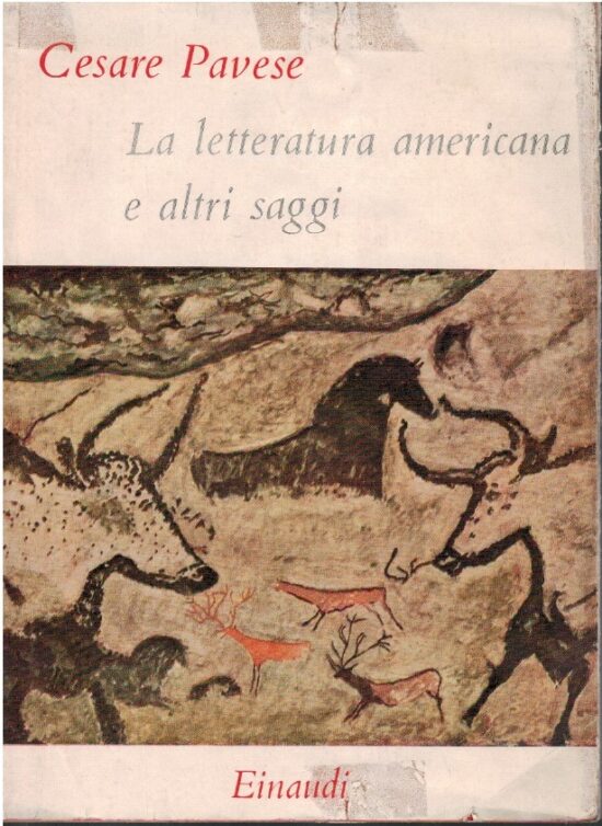 La letteratura americana e altri saggi - Cesare Pavese