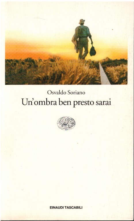 Un'ombra ben presto sarai - Osvaldo Soriano