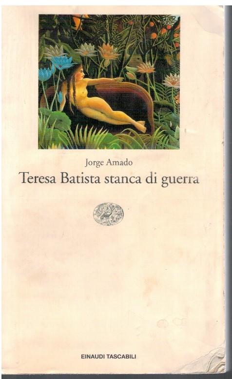 Teresa Batista stanca di guerra - Jorge Amado