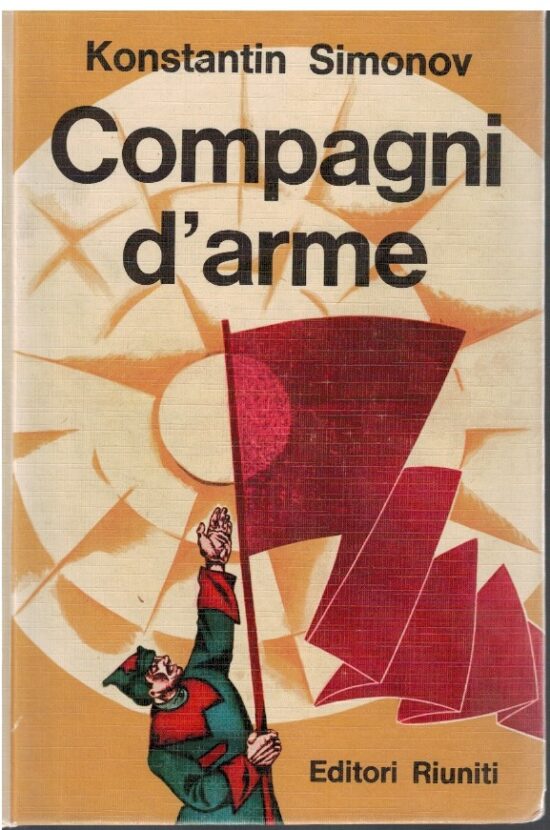 Compagni d'arme - Konstantin Simonov