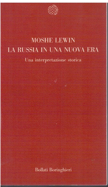 La Russia in una nuova era - Moshe Lewin