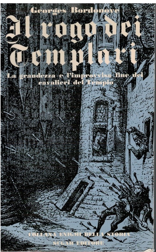 Il rogo dei templari - Georges Bordonove