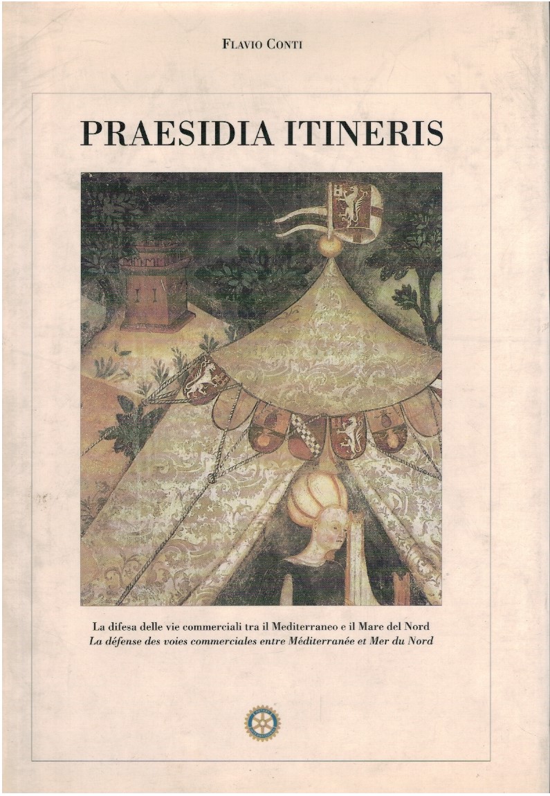 Praesidia Itineris Praesidia Itineris. La difesa delle vie commerciali tra il Mediterraneo e il M
