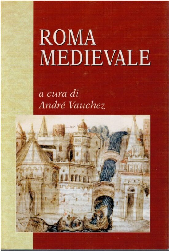 Roma medievale - André Vauchez