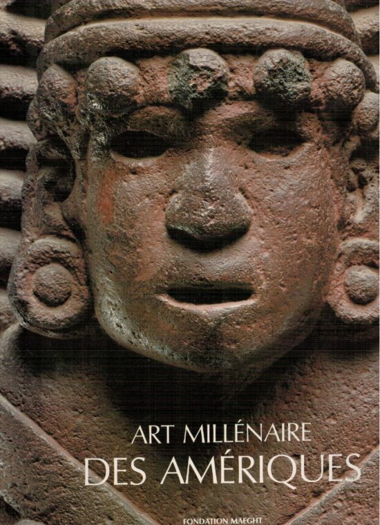 Art millénaire des Amériques - AA.VV