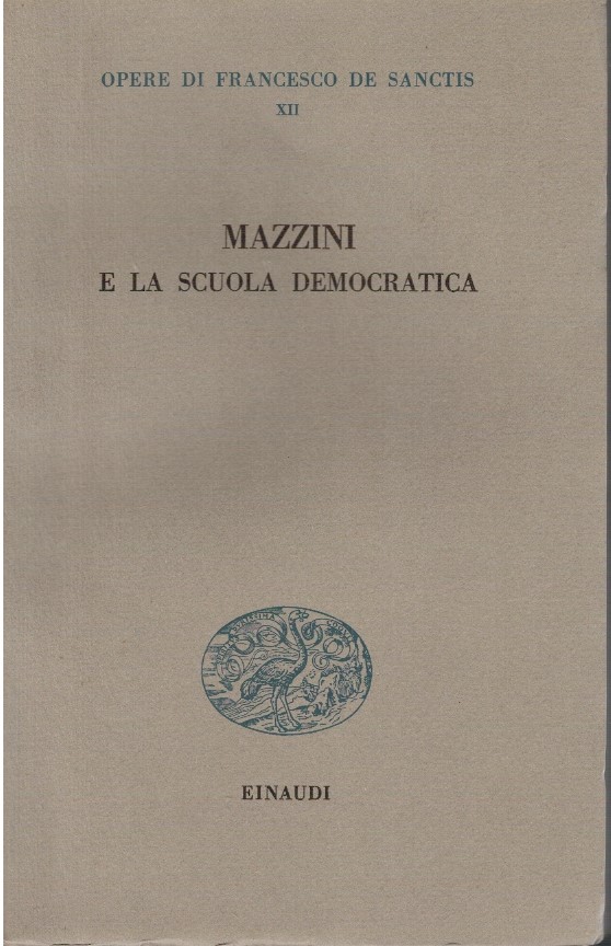 Mazzini e la scuola democratica - Francesco De Sanctis 1 Mazzini e la scuola democratica - Francesco De Sanctis