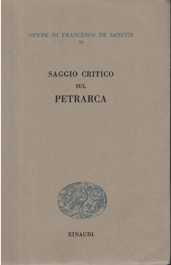 Saggio critico sul Petrarca - Francesco De Sanctis