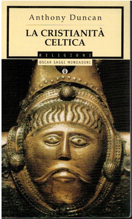 La cristianità celtica - Anthony Ducan
