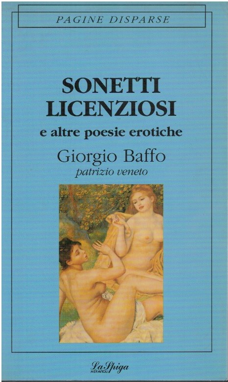 Sonetti licenziosi e altre poesie erotiche - Giorgio Baffo